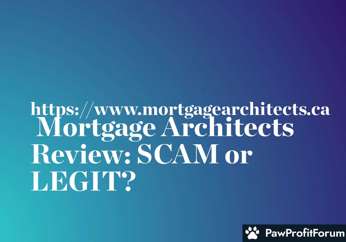 Mortgage Architects Review: SCAM or LEGIT?