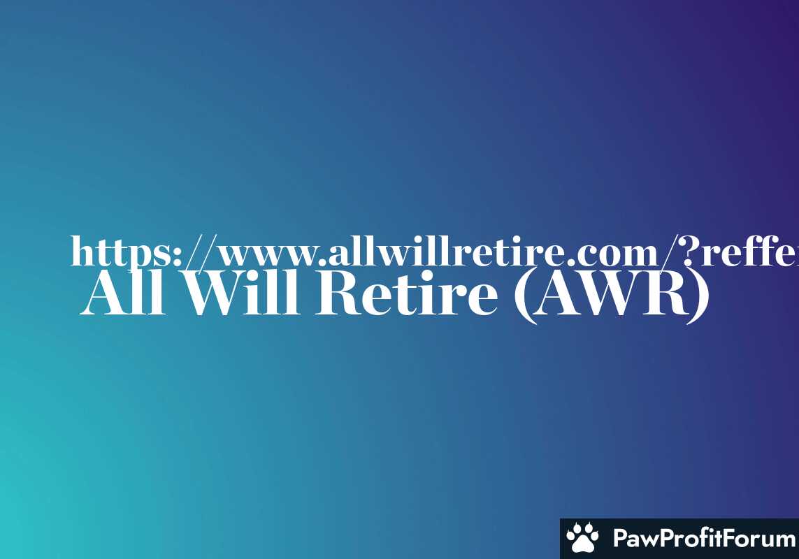 All Will Retire (AWR)