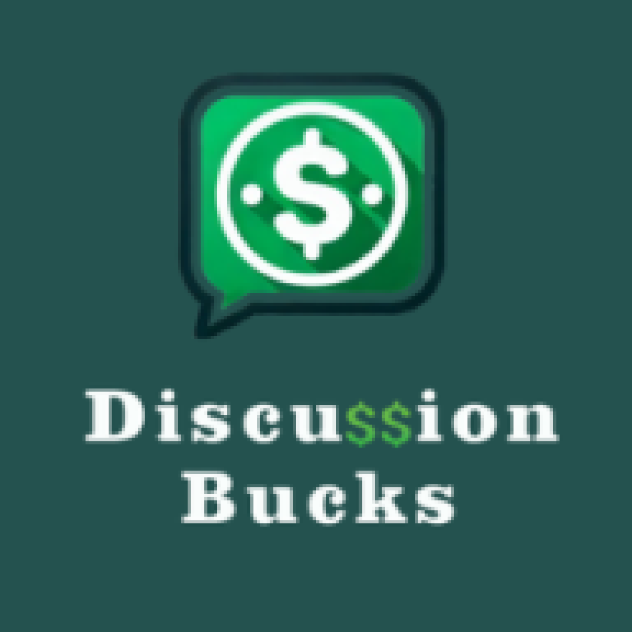 Discussion Bucks - Earn More!